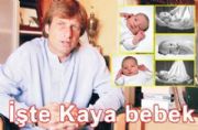 TE OK MERAK EDLEN KAYA LNGROLU?NUN BEBE? SEZARYENLA DNYAYA GELEN HSEYN KAYA, BABASINA AIRI BENZERLYLE DKKAT EKYOR.