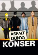 ASFALT DNYA KONSERLER BALIYOR