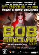 DANS MZNN EFSANES BOB SINCLAR, YOUN LG ZERNE TEKRAR STANBUL?DA!