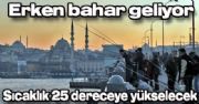 SICAKLIK 25 DERECEYE YKSELECEK