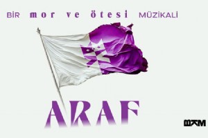 ’BR MOR VE TES MZKAL: ARAF’IN BLETLER SATITA IKTI!