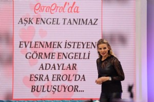 ESRA EROL ENGELL BREYLERE UMUT III OLUYOR