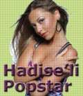 HADSE?L POPSTAR YARIMASI BALIYOR...