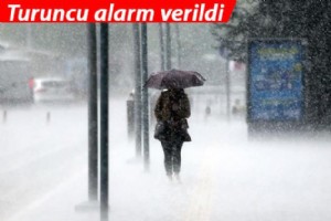 METEOROLOJ’DEN 43 LE UYARI! KUVVETL OLACAK