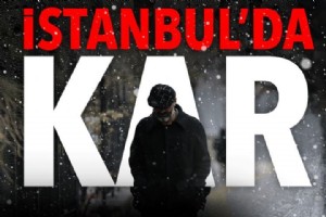 AKOM’DAN STANBUL N KAR YAII UYARISI