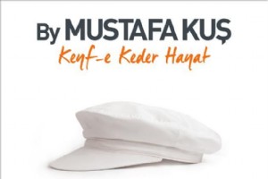 MUSTAFA KU’TAN "KEYF’E KEDER HAYAT"