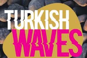 ASYA’NIN OSCARLARI, TRK FLMLERYLE DALGALANACAK: "TURKISH WAVES" AVUSTRALYA’DA!