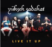 ?YKSEK SADAKAT - LVE IT UP? SNGLE CD IKTI!..