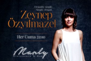 ZEYNEP ZYILMAZEL HER CUMA  MARLY RISTORANTE & BAR’DA SZLERLE!